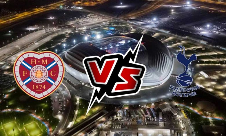 Hearts vs Tottenham Hotspur