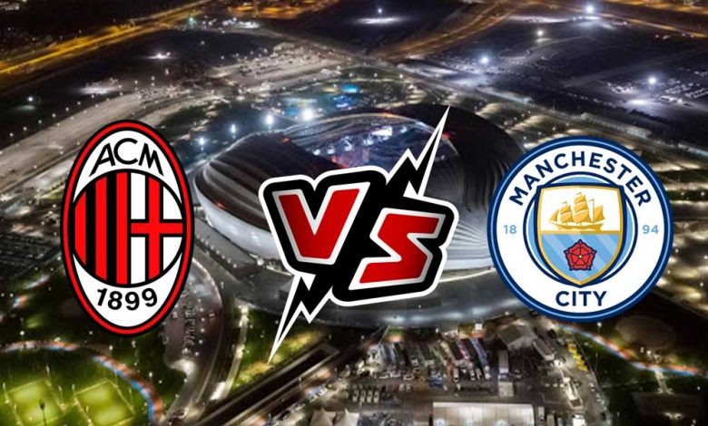 Manchester City vs Milan