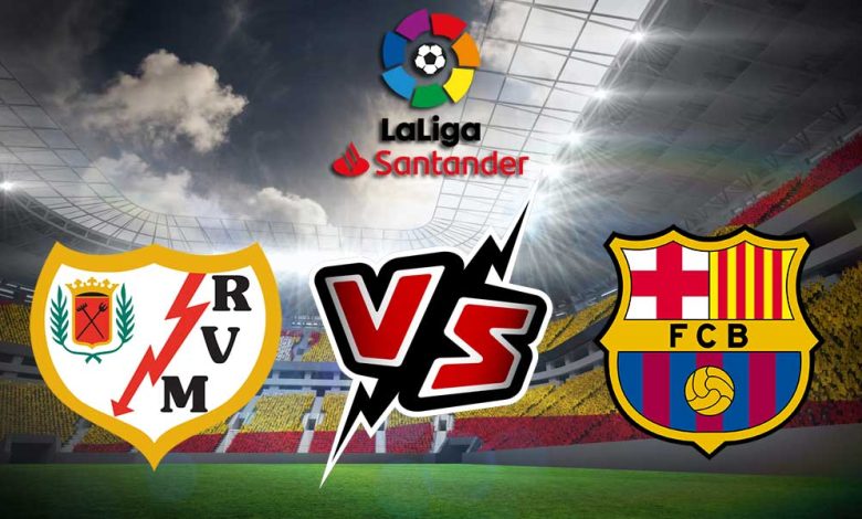 Barcelona vs Rayo Vallecano