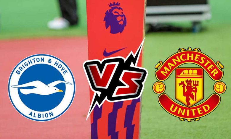 Brighton & Hove Albion vs Manchester United