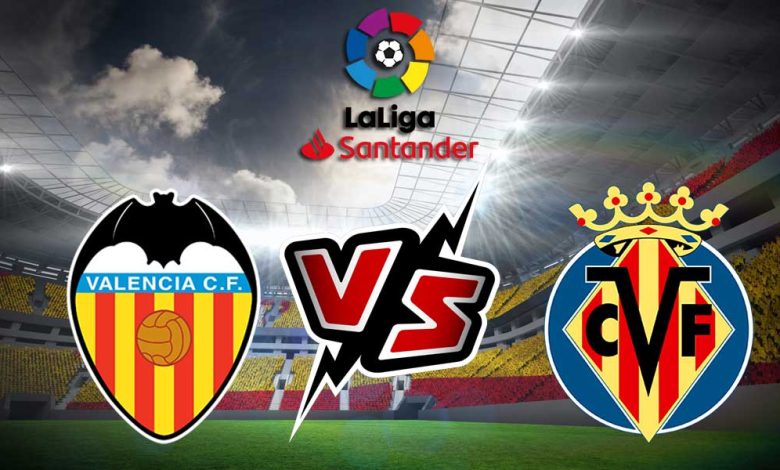 Valencia vs Villarreal