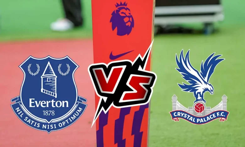 Everton vs Crystal Palace