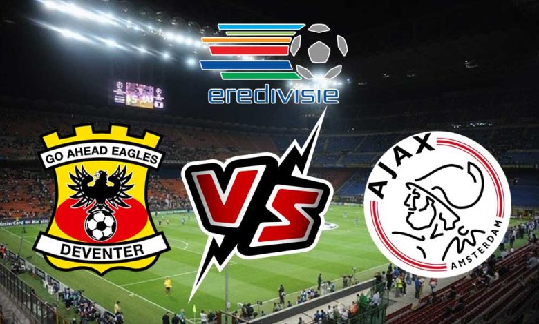 Go Ahead Eagles vs Ajax