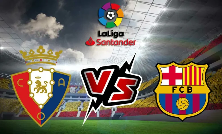 Osasuna vs Barcelona