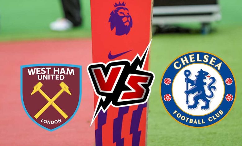 West Ham United vs Chelsea