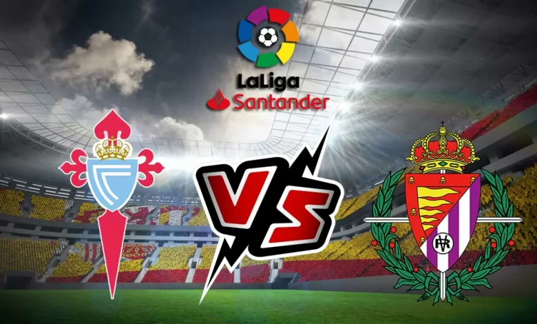 Celta de Vigo vs Real Valladolid