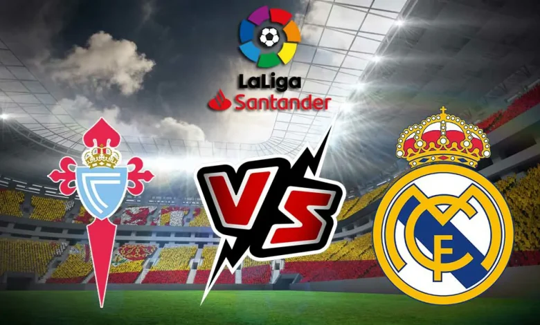 Celta de Vigo vs Real Madrid