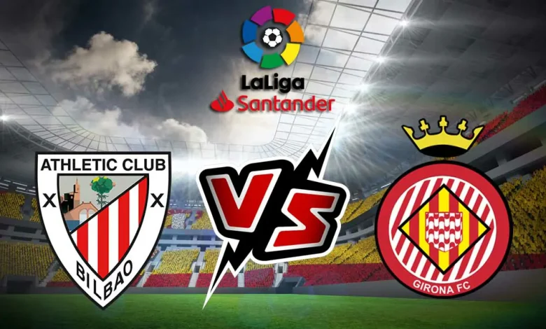 Girona vs Athletic Club