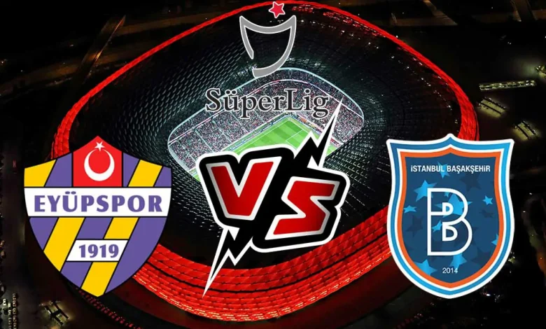 İstanbul Başakşehir vs Eyüpspor Live Streaming Today 2024-10-28