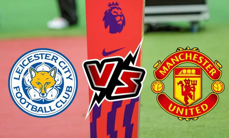 Manchester United vs Leicester City