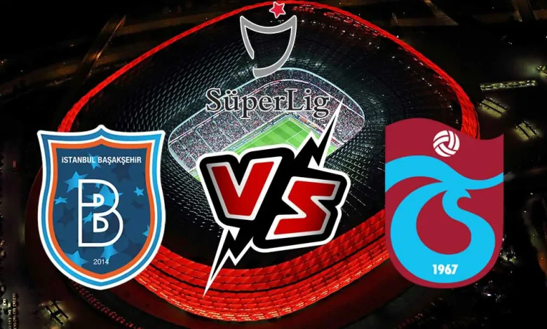 Trabzonspor vs İstanbul Başakşehir