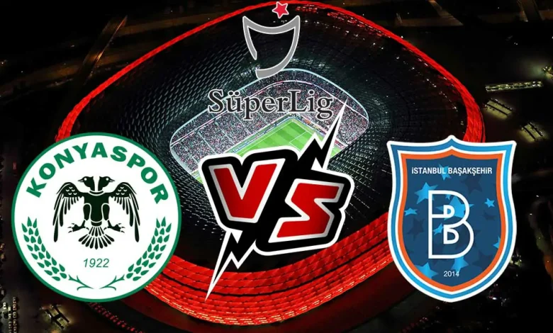 Konyaspor vs İstanbul Başakşehir