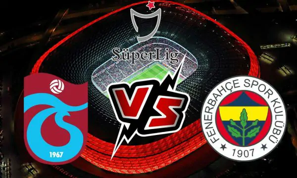 Trabzonspor vs Fenerbahçe